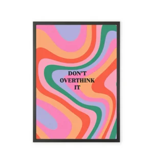 تابلو انگیزشی طرح DON’T OVERTHINK IT
