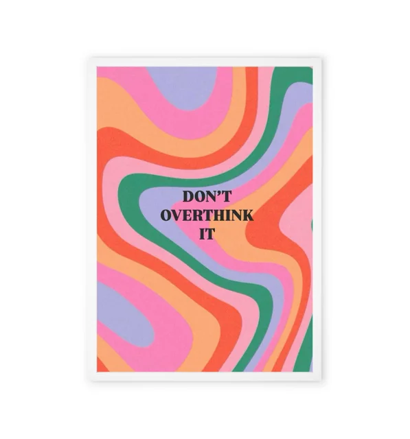 "Don’t Overthink It" Motivational Wall Art