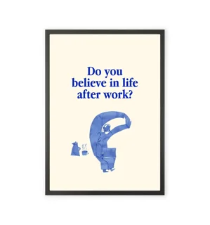 "Life After Work" Motivational Decorative Art Print